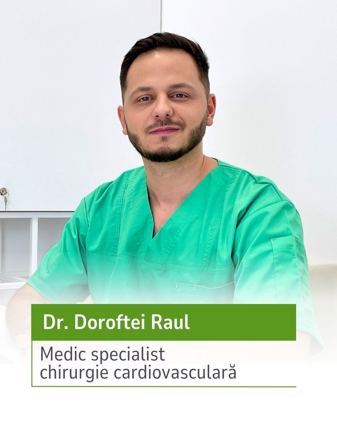 Dr. Doroftei Raul, medic specialist chirurgie cardiovasculara